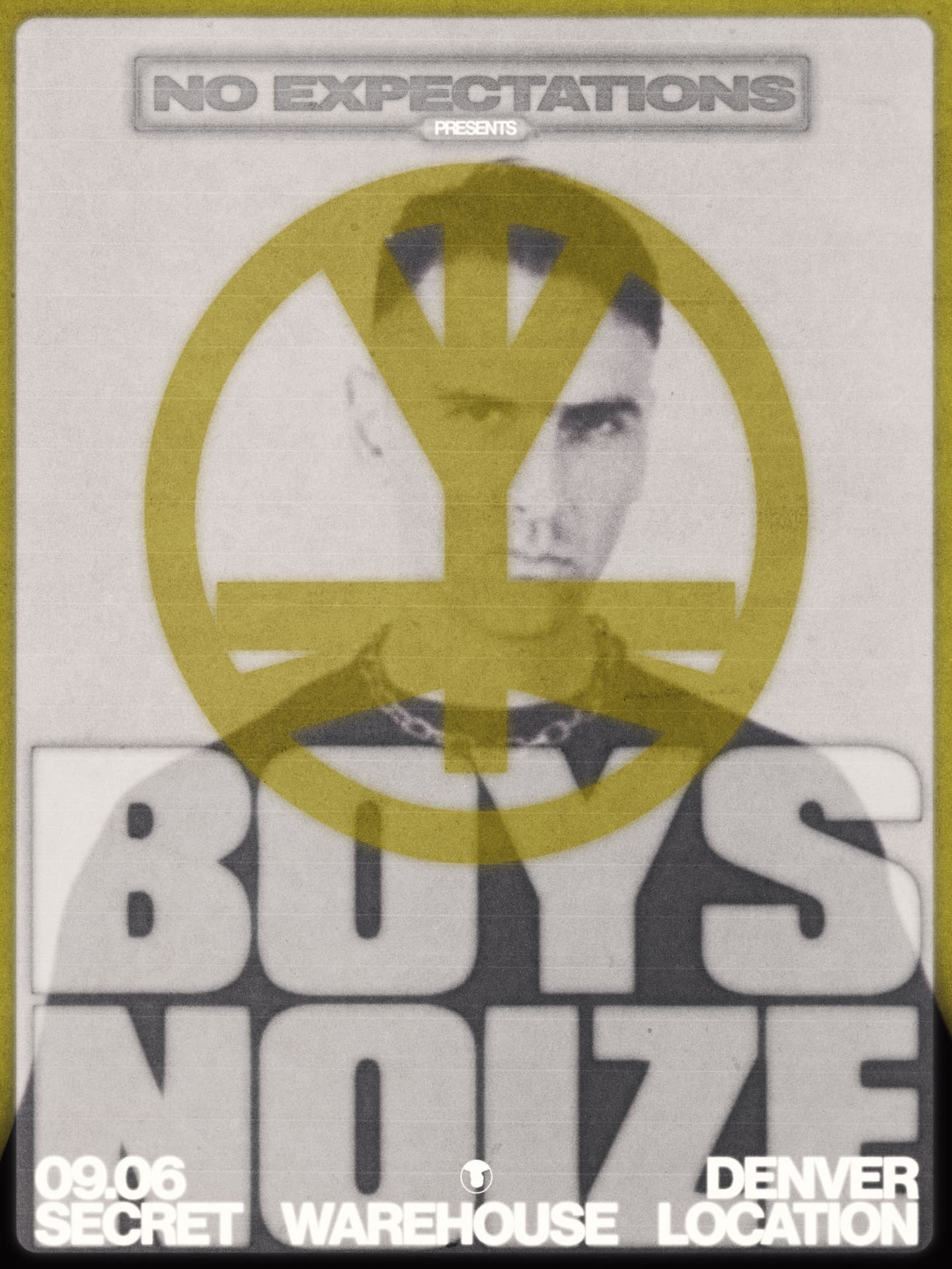 Official flyer: No Expectations presents Boys Noize, 09.06, Denver, secret warehouse location